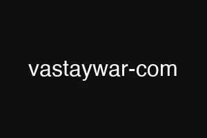 vastaywar com /