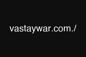 vastaywar.com./